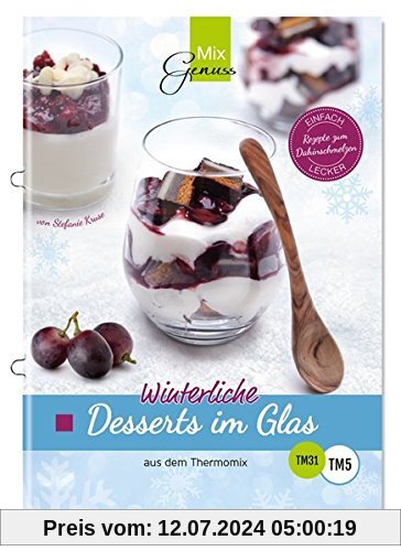 Winterliche Desserts im Glas: aus dem Thermomix